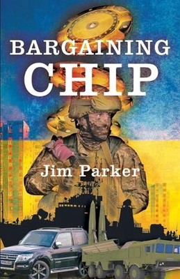 Bargaining Chip by Jim Parker Paperback Book