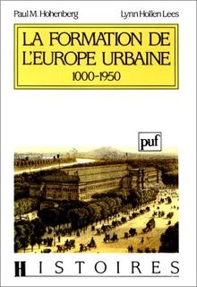 La formation de lEurope urbaine, 1000-1950 von Hoh... | Buch | Zustand sehr gut