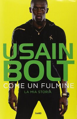 Wie ein Blitz. Meine Geschichte - Usain Bolt, Matt Allen - TRE60, 2014