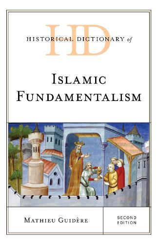 Mathieu Guidère Historical Dictionary Of Islamic Fundamental