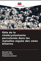 Hanief Dar (U. A.) | RôLe De La CholéCystostomie PercutanéE Dans Les Maladies...
