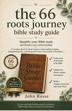 The 66 Roots Journey: A Complete Book-by-Book...