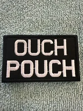 OUCH POUCH 2x3 Embroidered Morale Patch Hook Backing Brand New