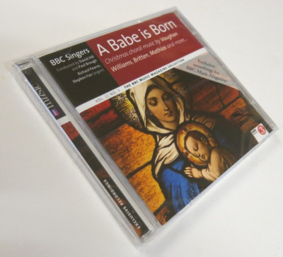 A Babe is Born Christmas Choral Mus - BBC Singers - BBC Music Mag CD Vol 22 No 3