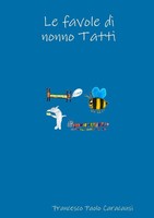 Francesco Paolo Caracausi | Le Favole Di Nonno Tatti | Taschenbuch | Italienisch
