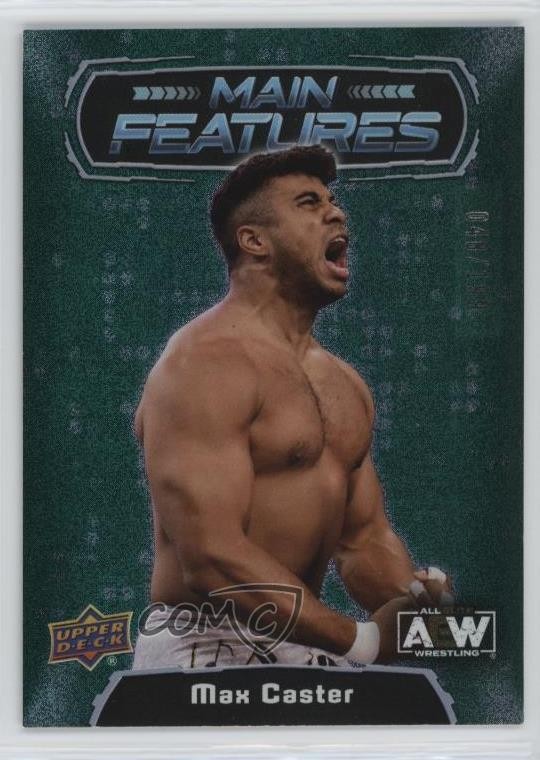 2022 Upper Deck AEW All Elite Wrestling Main Features Green /199 Max Caster 2q1
