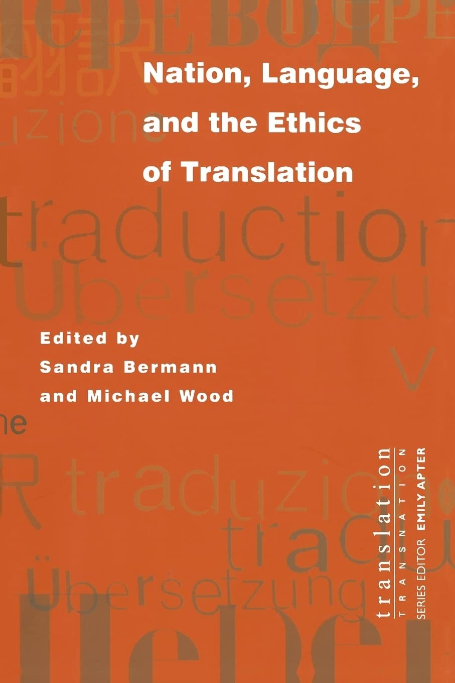 Nation, Language, and the Ethics of Translation (Translation/Transnation)