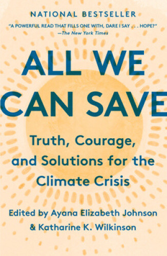 Thumbnail - All We Can Save: Truth, Courage, And Solutions For The Climate Crisis