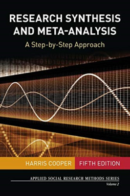 Research Synthesis and Meta-Analysis: A Step-by-Step Ap - Paperback NEW Harris M