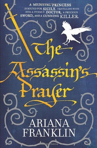 The Assassin's Prayer: Mistress of the Art of Death 4 By Ariana .9780553824148