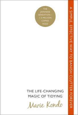 Life Changing Magic Of Tidying by Marie Kondo