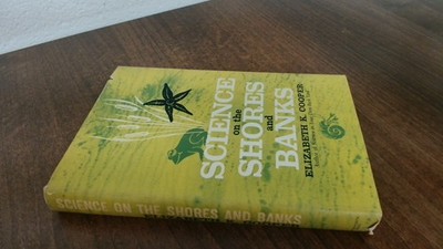 			Science On The Shores And Banks, Elizabeth K Cooper, Lutterworth 		