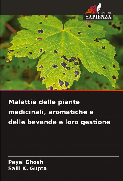 Payel Ghosh (U. A.) | Malattie Delle Piante Medicinali, Aromatiche E Delle...-image