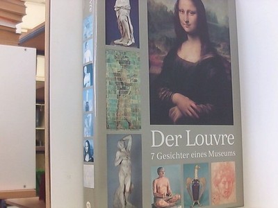 Le louvre 7 visages d'un musee édition allemande 7 Gesichter e. Museums