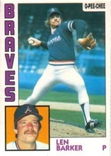 #309 Len Barker - Atlanta Braves - 1984 O-Pee-Chee Baseball