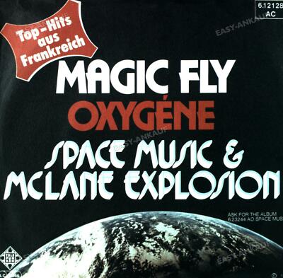 Space Music & McLane Explosion - Magic Fly / Oxygène 7in (VG+/VG+) '