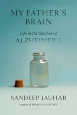 My Fathers Brain: Life in the Shadow of Alzheimers - Hardcover - VERY GOOD
