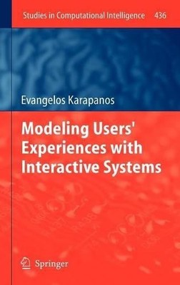 Modeling Users' Experiences with Interactive Systems - 9783642309991