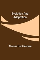 Thomas Hunt Morgan | Evolution And Adaptation | Taschenbuch | Englisch (2021)