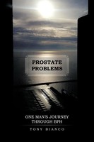 Tony Bianco | Prostate Problems | Taschenbuch | Englisch (2012) | Iuniverse