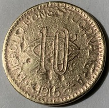 1915 MEXICO 10 CENTAVOS PANCHO VILLA'S CHIHUAHUA  REVOLUTIONARY