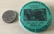 2002 Symco Wisconsin Tractor Pull Union Thresherman's Pinback Button #35044