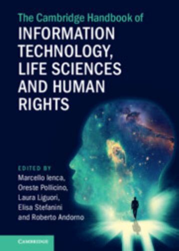 The Cambridge Handbook of Information Technology, Life Sciences and Human Right…