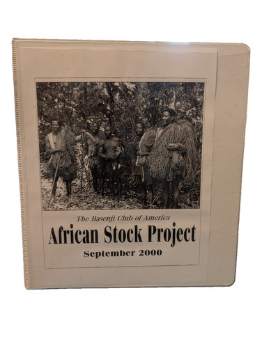 Basenji Club of America Sept 2000 AFRICAN STOCK PROJECT 3 ring Notebook