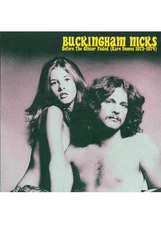 Buckingham Nicks - Before The Glitter Faded Rare Demos 1973-1974 Vinyl Record