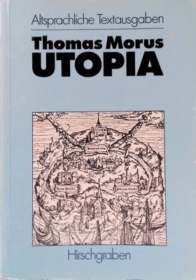 Utopia : Auswahl. Altsprachliche Textausgaben, H. 16. More, Thomas:
