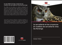 Liveson Tatira | La Sorcellerie Et Les Croyances En MatièRe De Sorcellerie...