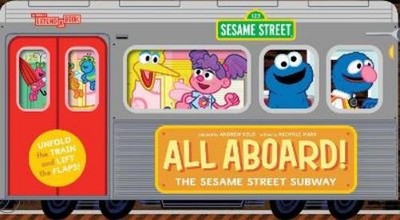 Nichole Mara All Aboard! The Sesame Street Subway (An Abrams Extend (Board Book)