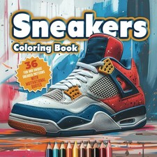 Sneakers Coloring Book: 40 Designs for Adults & Young Sneaker Fans