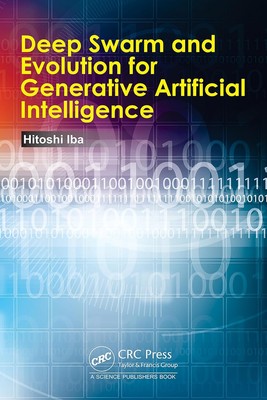 Deep Swarm and Evolution for Generative Artificial Intelligence Hardcover