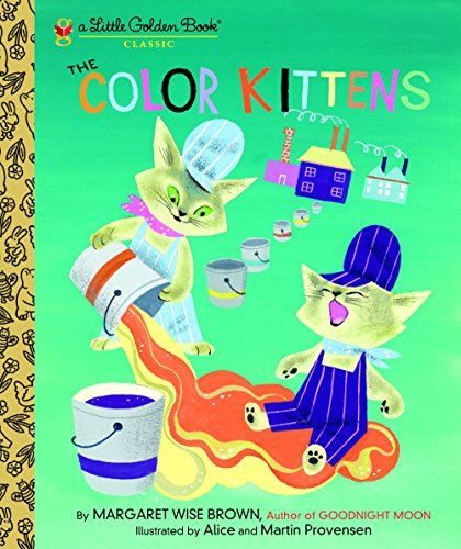 The Color Kittens (Little Golden Book) - Brown, Margaret Wise