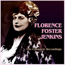 Florence Foster Jenk - The Complete Recordings [New CD]