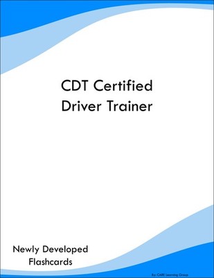 CDT Certified Driver Trainer Study Guide Prep Flashcards