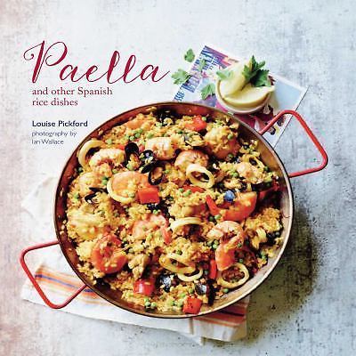 Paella: and other Spanish rice dishes - hardcover, 9781849756099, Pickford, new
