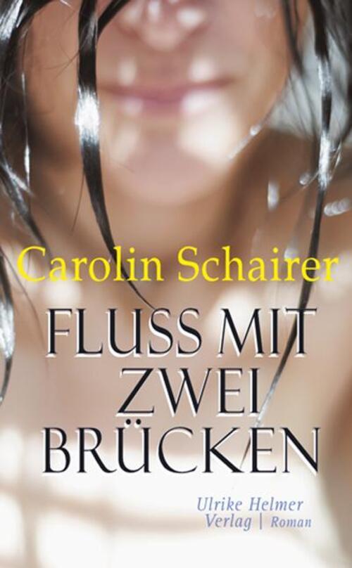 Thumbnail - Fluss Mit Zwei Brücken | Carolin Schairer | Deutsch | Taschenbuch |