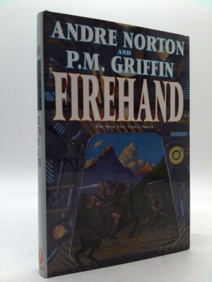 Firehand  (1st Ed, Signed) by Norton, Andre; Griffin, P. M.