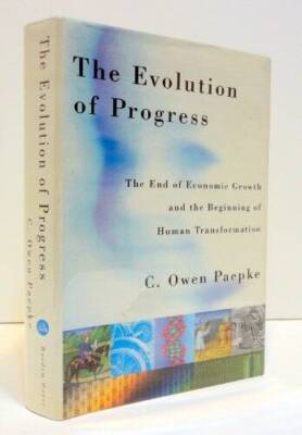 The Evolution of Progress: The End of Economic Growth and the Beginning o - GOOD
