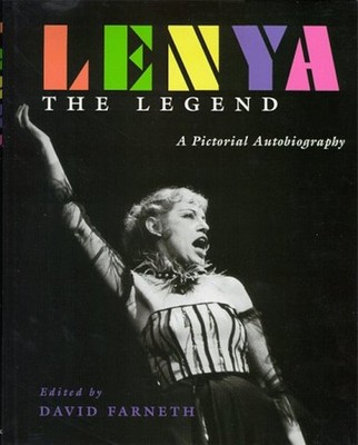 Lenya, the Legend : A Pictorial Autobiography Hardcover David Far