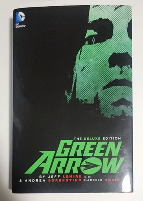 Green Arrow Deluxe Edition HC Hard Cover by Jeff Lemire & Sorrentino