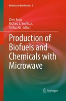 Zhen Fang (U. A.) | Production Of Biofuels And Chemicals With Microwave | Buch