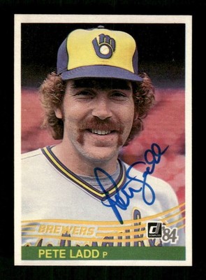 1984 Donruss #124 Pete Ladd signed autograph  dead centered, dec'd EAA1 BXCP71