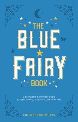 The Blue Fairy Book by Andrew Lang: Used
