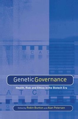 Genetic Governance : Health, Risk and Ethics in a Biotech Era Pap
