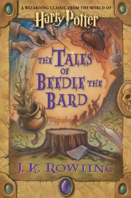 The Tales of Beedle the Bard, Standard Edition by J. K. Rowling