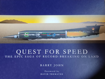 Quest for Speed : The Epic Saga of Record-Breaking on Land Barry John HARDBACK