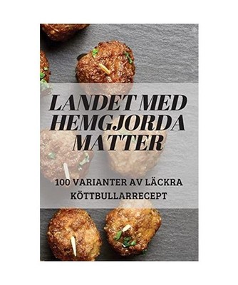 LANDET MED HEMGJORDA MATTER, Ann Nyström